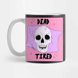 Dead tired Mug